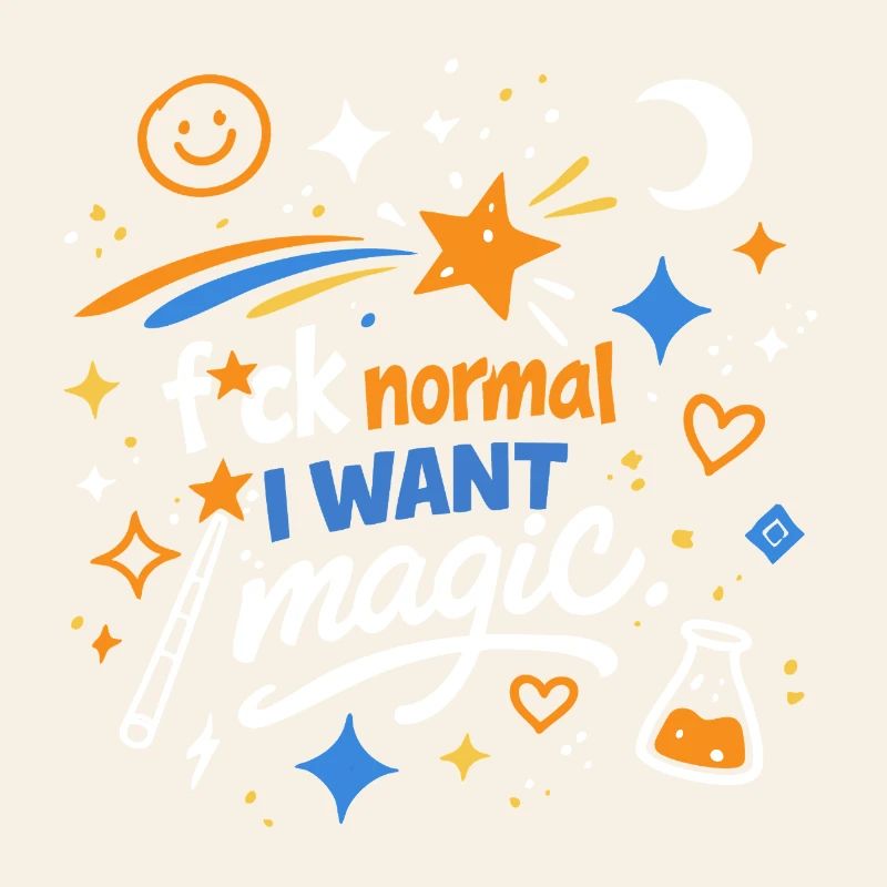 Magic instead of normality