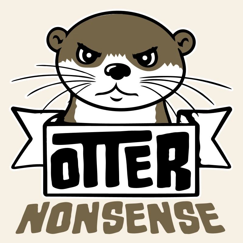 Otter Nonsense Funny Pun Otter Love Saying