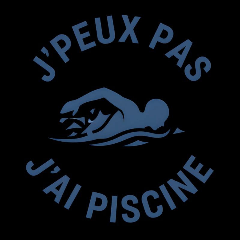 J'peux pas, j'ai piscine