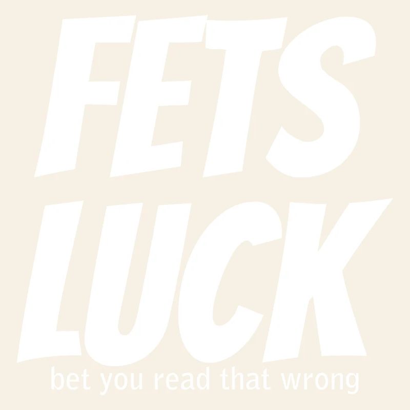 Fets Luck Meme 