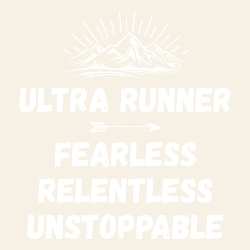 Ultra Runnner - Intrépide. Implacable. Imparable.