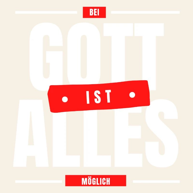 Bei Gott ist alles möglich