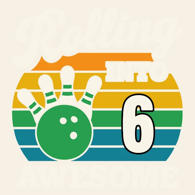 Rolling Into 6 Birthday Bowling Design