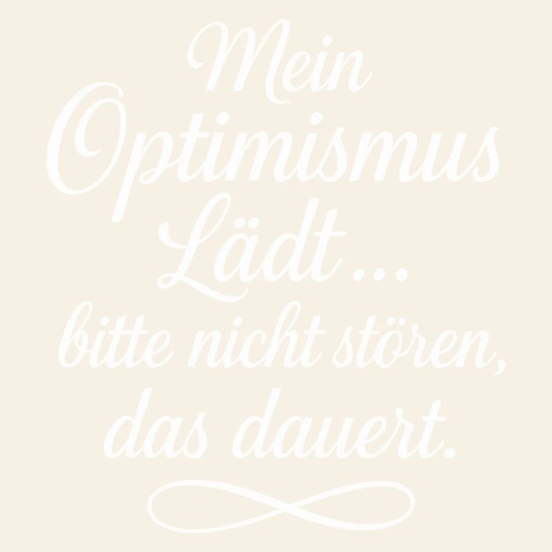 My Optimism Invites Do Not Disturb