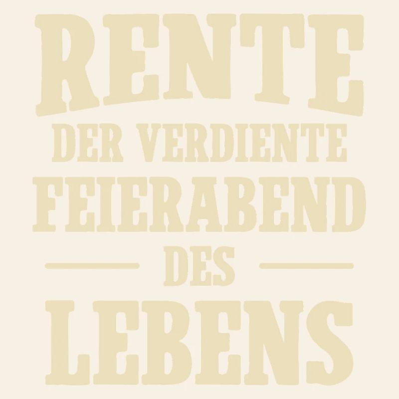 Rente der verdiente Feierabend des Lebens
