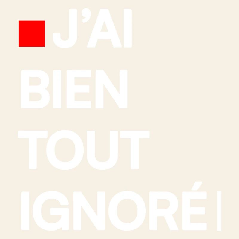 J’AI BIEN TOUT IGNORÉ | Humour autodérision