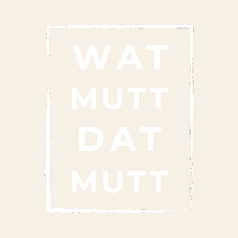 Wat Mutt Dat Mutt Low German North German