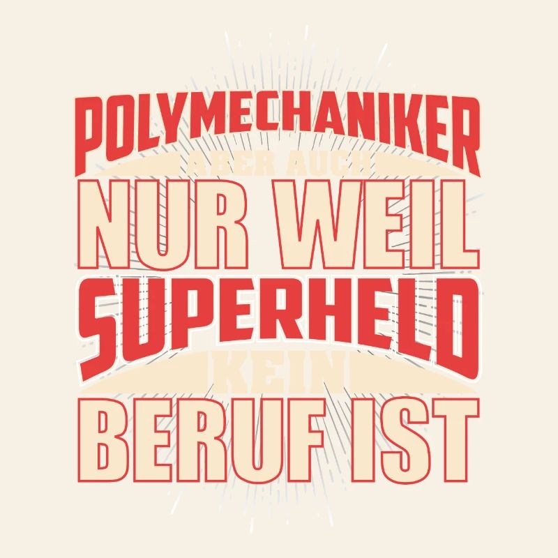 Polymechaniker Superheld
