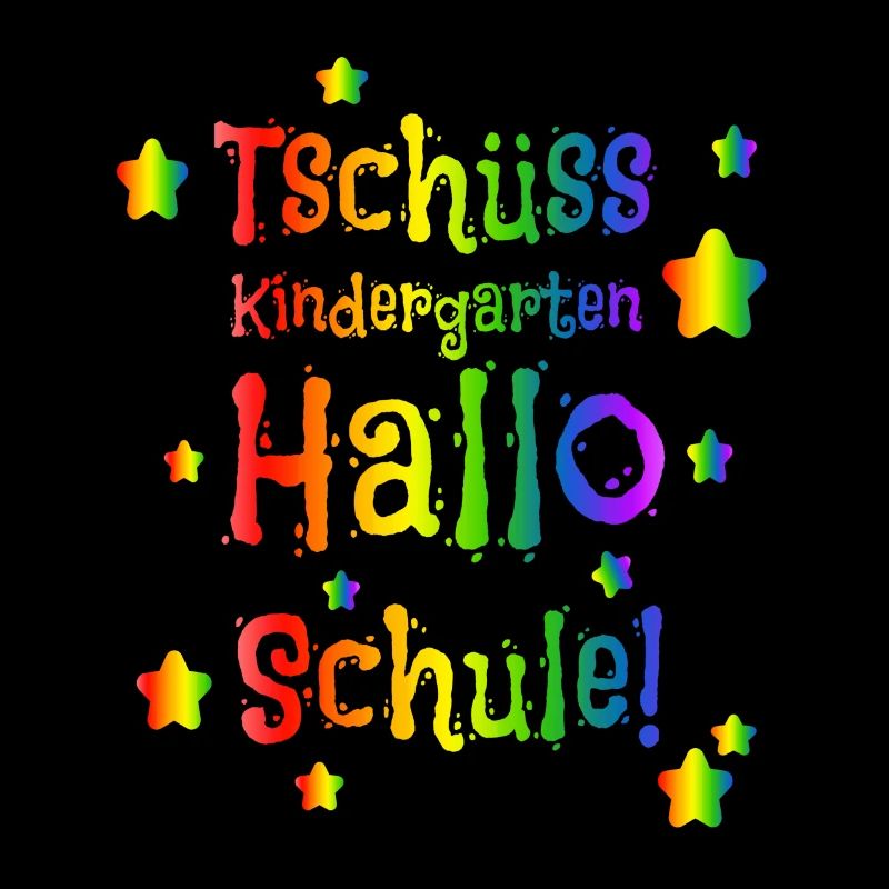 Tschüss Kindergarten Hallo Schule - Einschulung