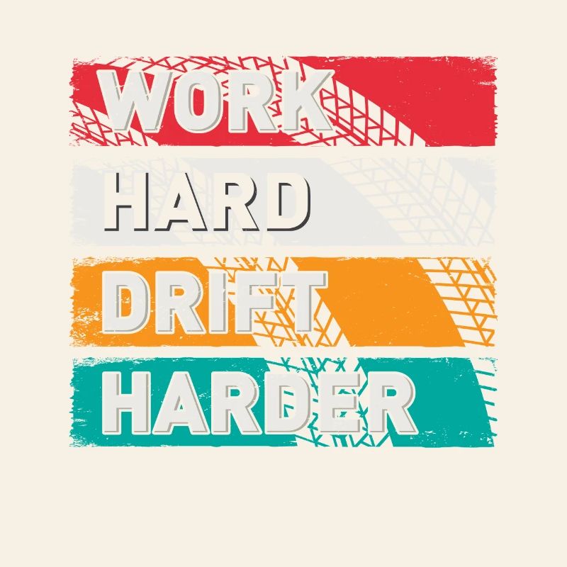 Work Hard Drift Driften Auto Tuning Drifter