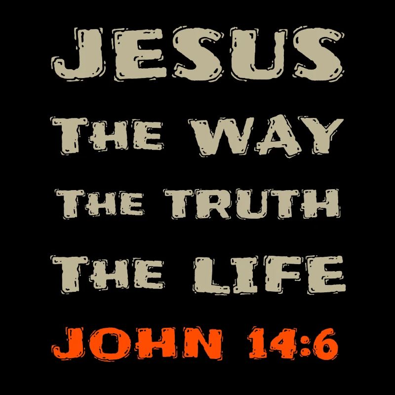 Jesus Way Truth Life John 14:6