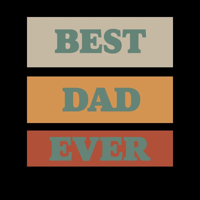 BEST DAD EVER