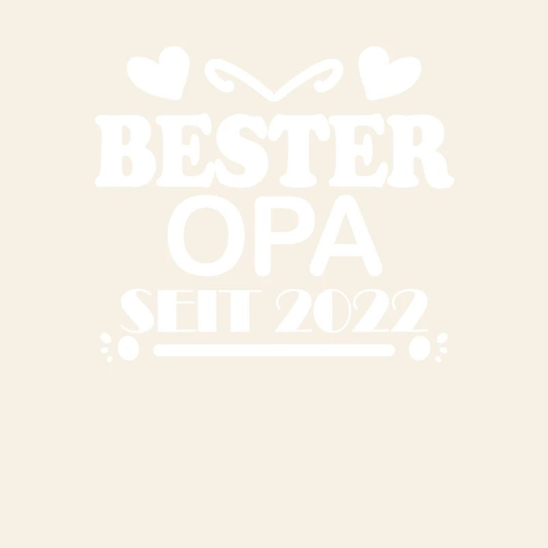 Bester Opa seit 2022