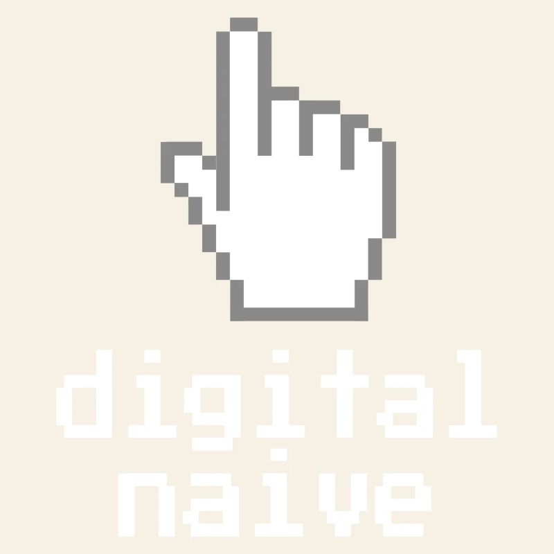 Digital naive