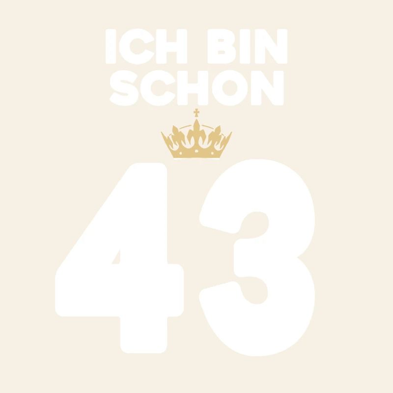 43 Geburtstag - 43 Jahre mit Krone