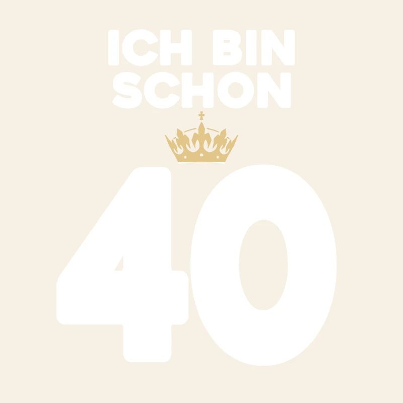 40 Geburtstag - 40 Jahre mit Krone