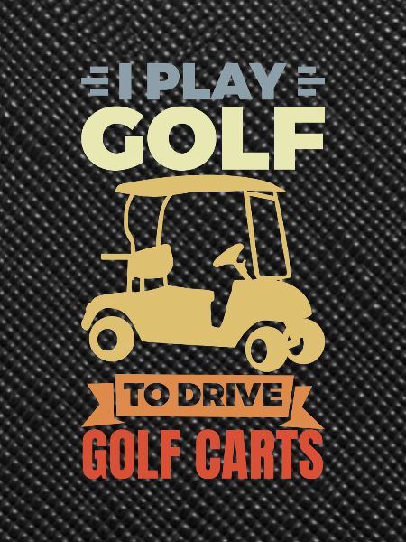 I love golf carts
