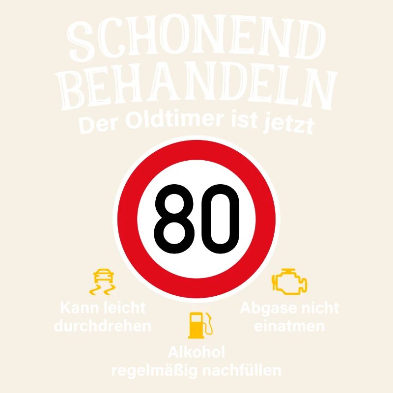 80. Geburtstag Schonend Behandeln Oldtimer Ist 80