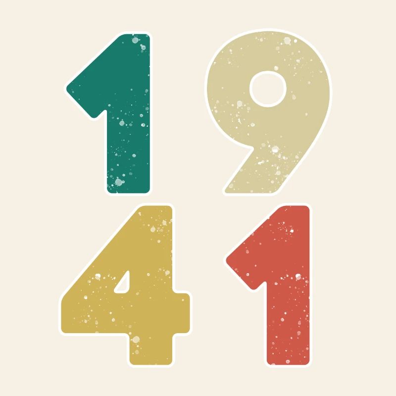 1941 - Born 1941 - Built in 1941