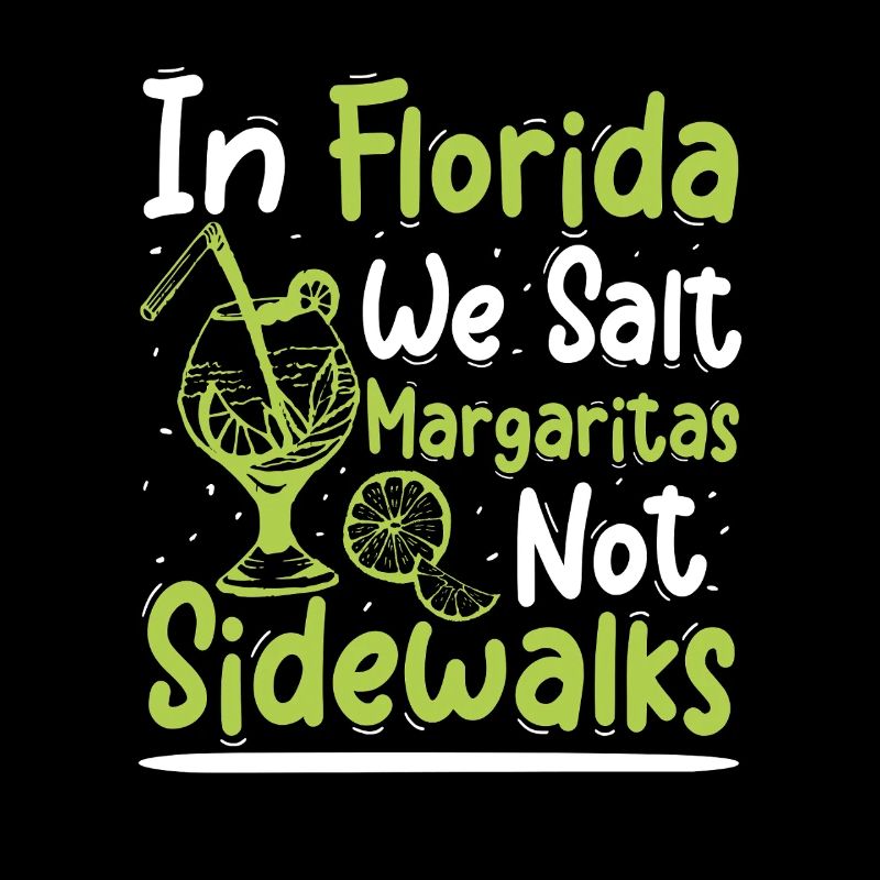 In florida we salt margaritas not sidewalks