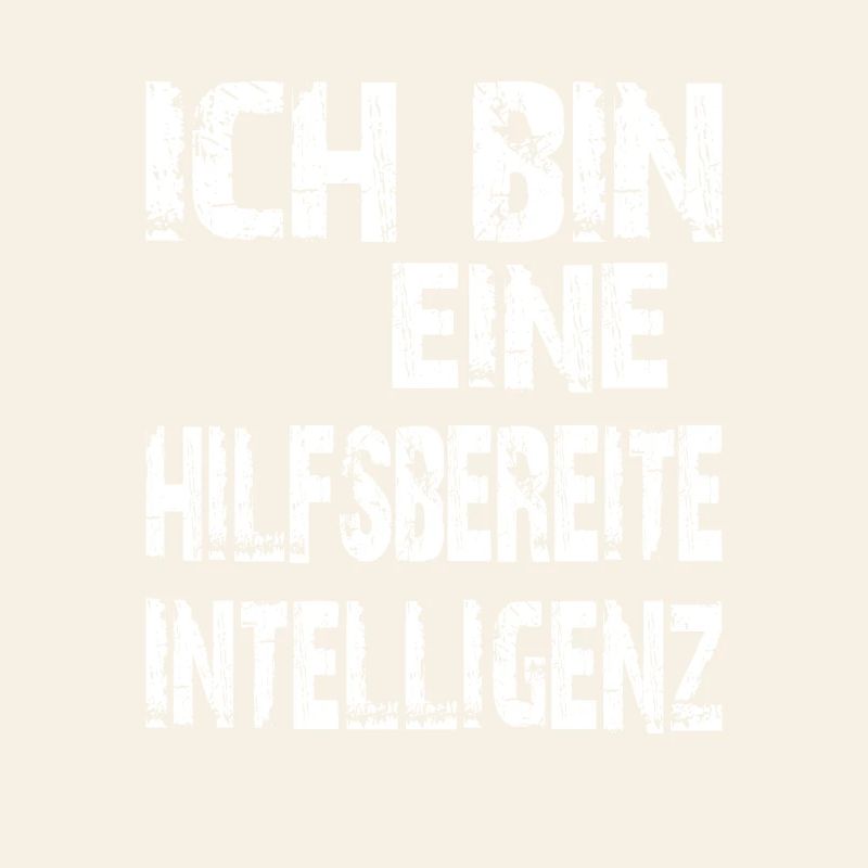KI Spruch Ich bin eine hilfsbereite Intelligenz
