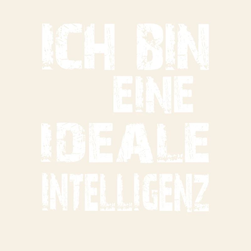 KI Spruch Ich bin eine ideale Intelligenz