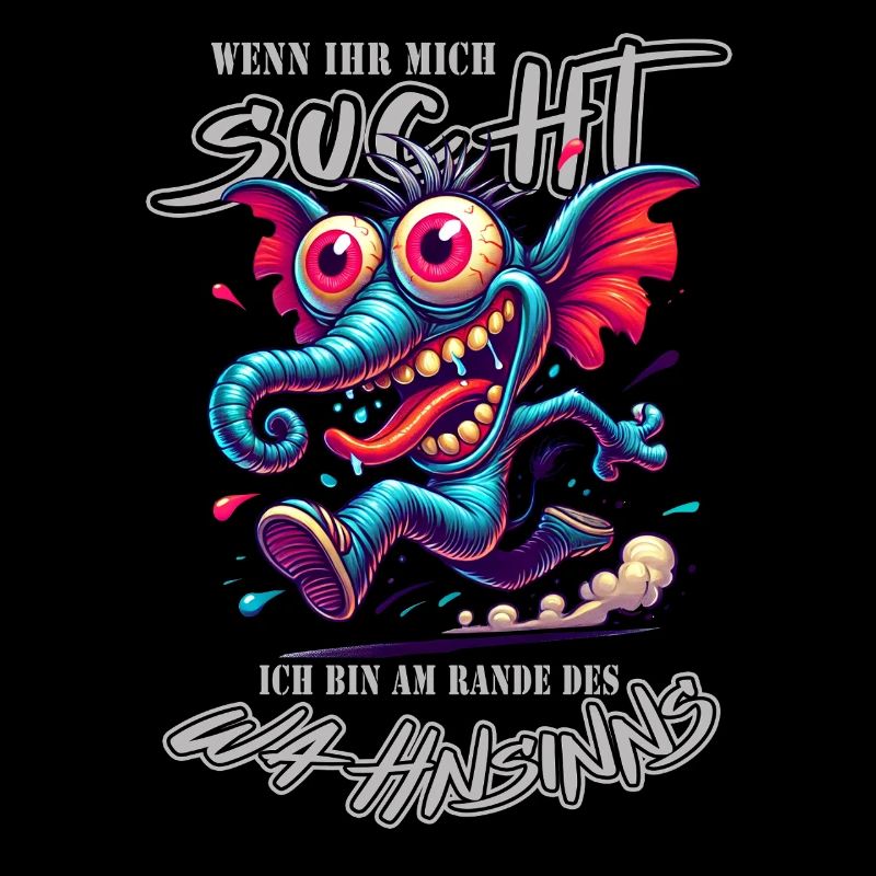 Wenn ihr mich sucht, ich bin am Rande des Wahnsinn