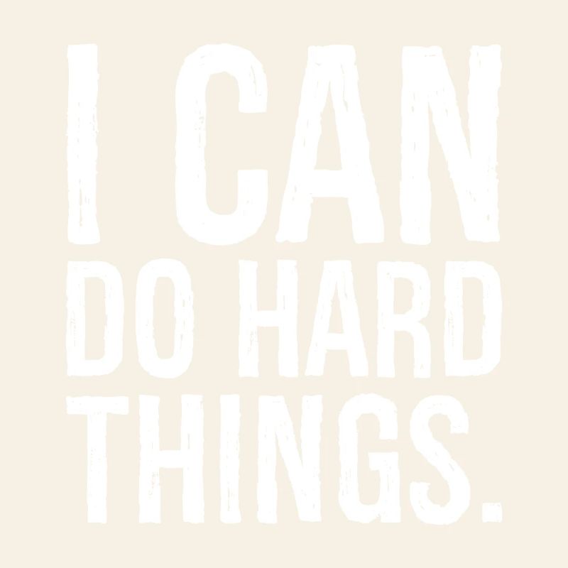 i can do hard things