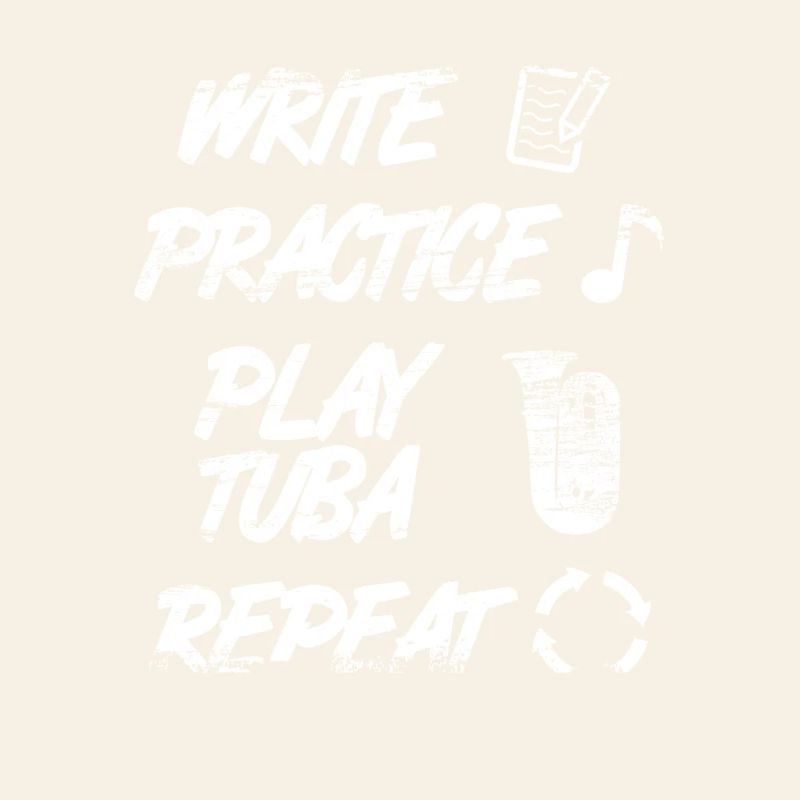 Writing Practice Playing the Tuba Repeat