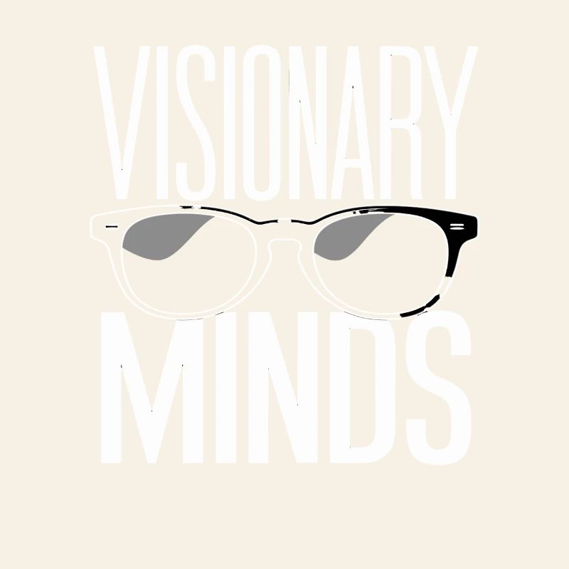 Visionary Minds Eyewear Inspiration