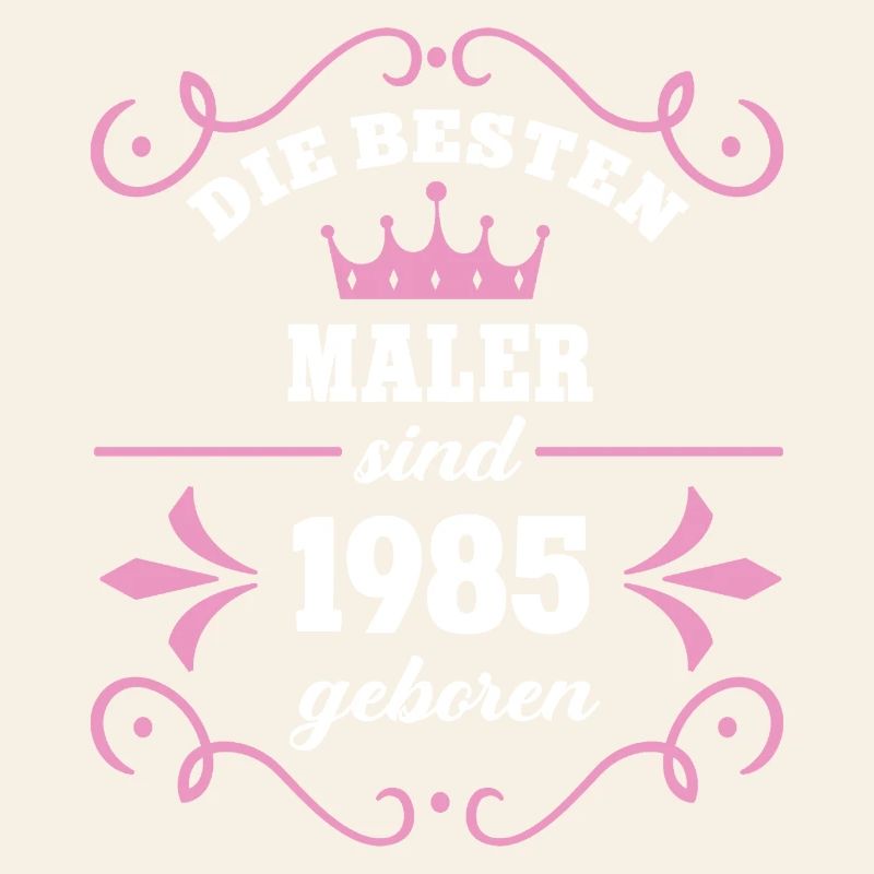 Painter Birthday Born 1985 Vintage Painter