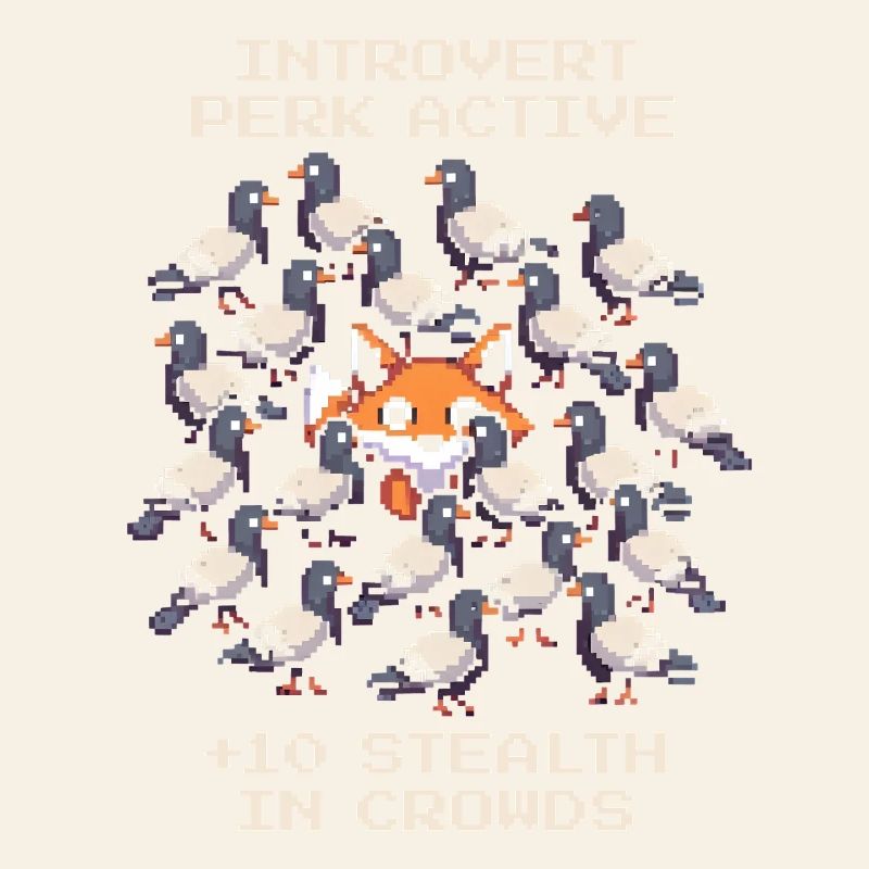 Perk active: +10 Camouflage | Introverted