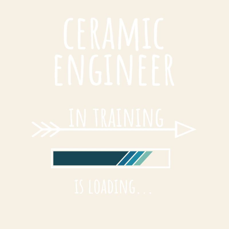 Ceramic Engineer Geschenk Beruf Ausbildung