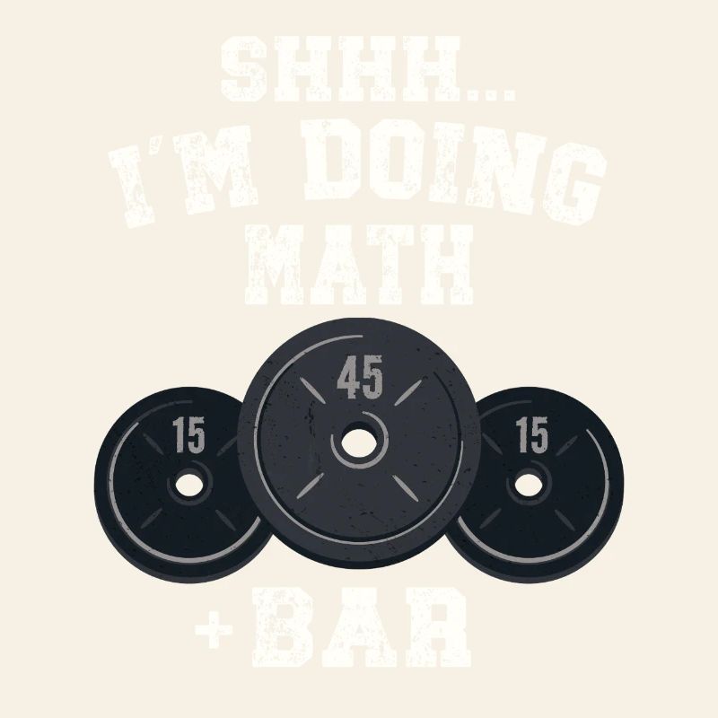 Shhh I'm Doing Math Weight Bar Lifting Workout 