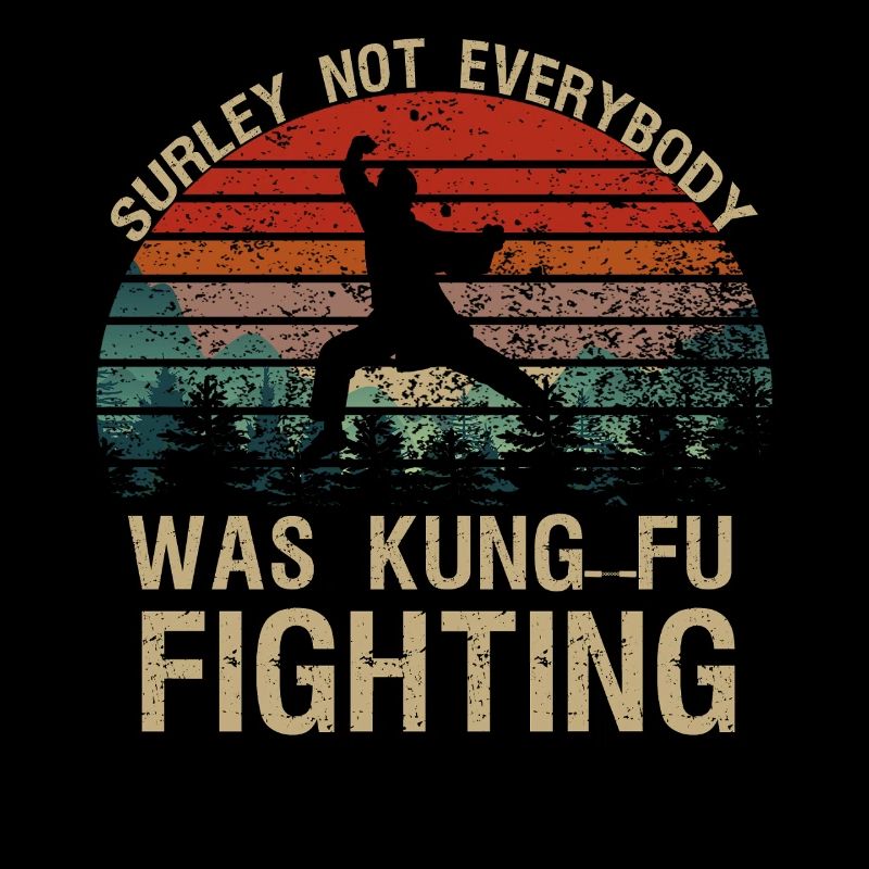 Sûrement pas tout le monde Kung Fu Tee