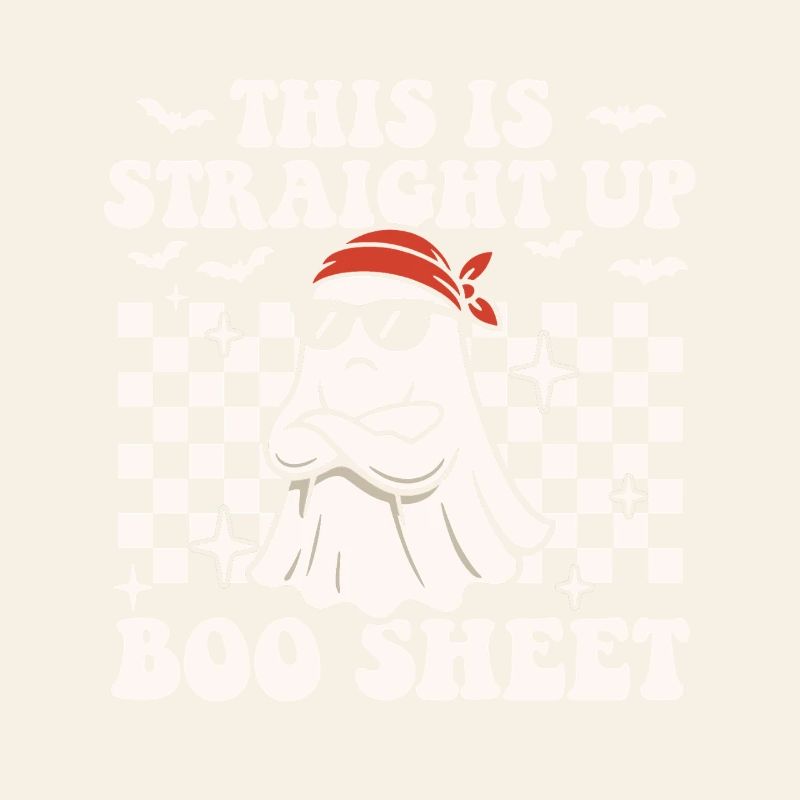 This Is Straight Up Boo Sheet Funny Ghost