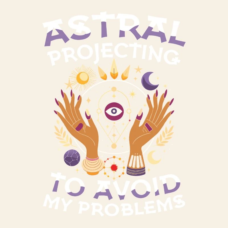 Astral projection against my problems