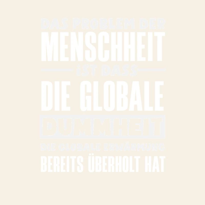 Global stupidity beats warming