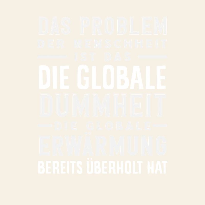 Globale Dummheit schlägt Erwärmung