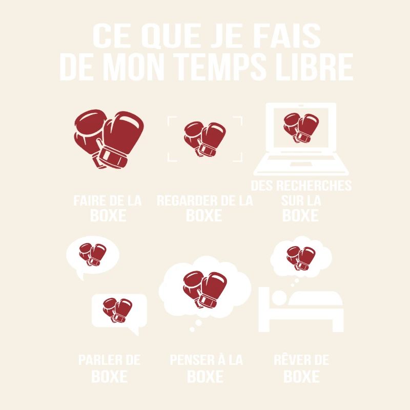 Ce que je fais de mon temps libre Boxe Humoristiqu