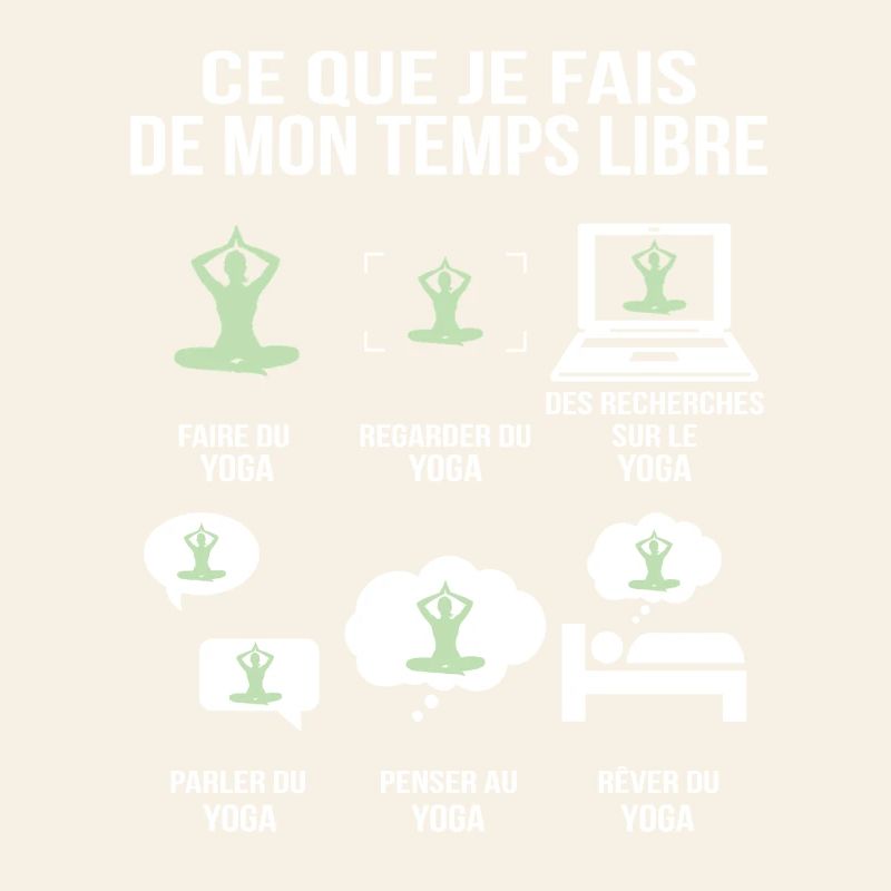 Ce que je fais de mon temps libre Humour Yoga