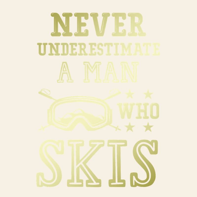 Don't underestimate a ski man