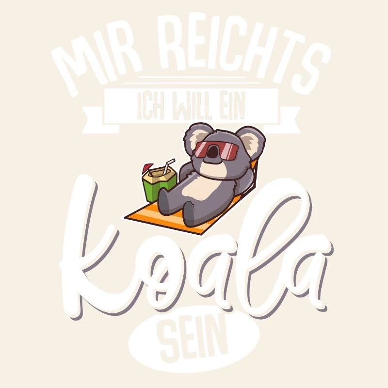 Mir Reichts Ich Will Ein Koala Sein