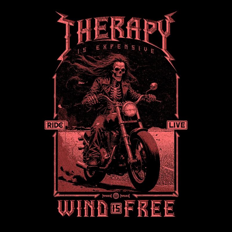 Therapy Is Expensive Wind Is Free Biker Skull