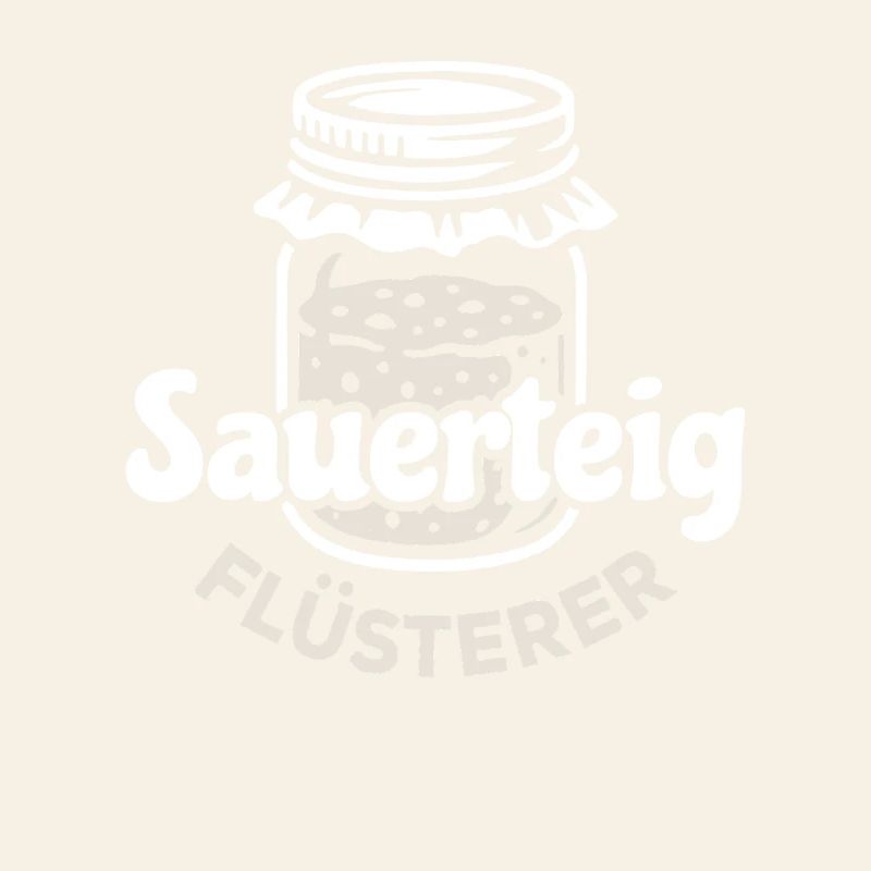 Sourdough Whisperer Saying