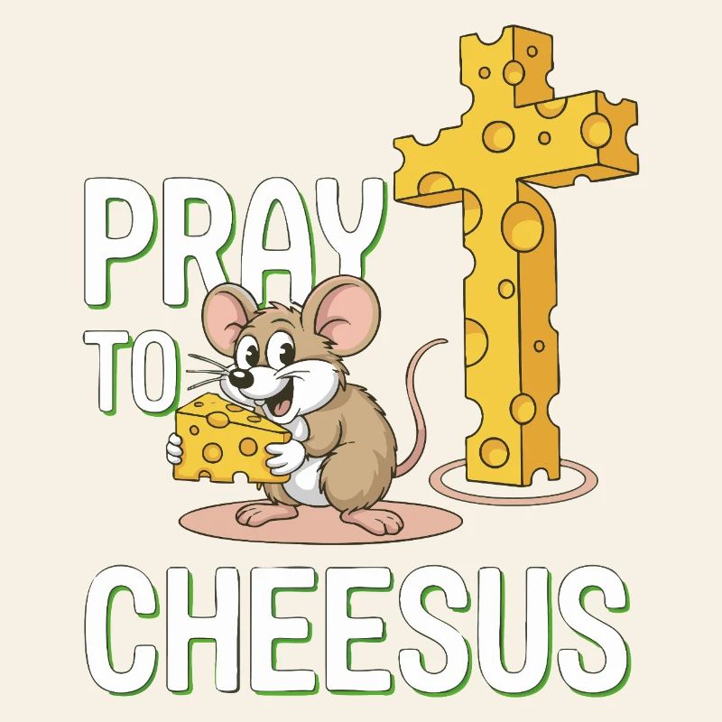 Pray to Cheesus – Mouse & Cheese Cross