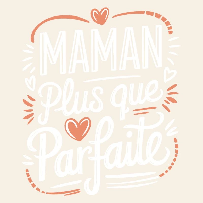 Maman plus que Parfaite