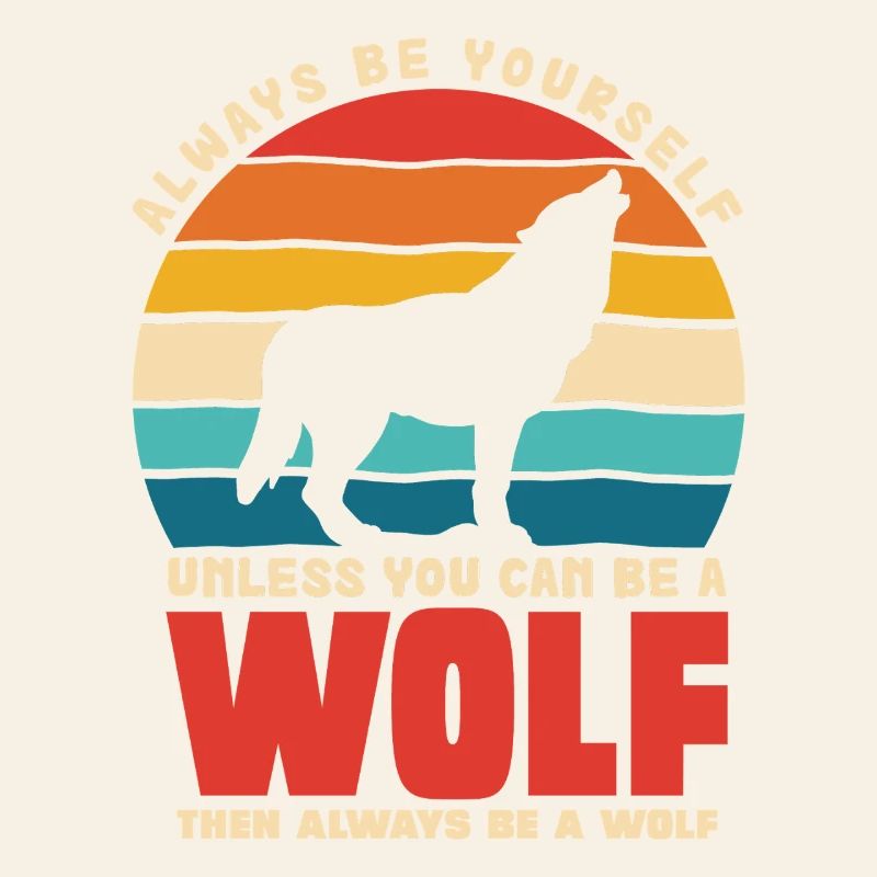 Wolfsruf: Sei Immer Du Selbst