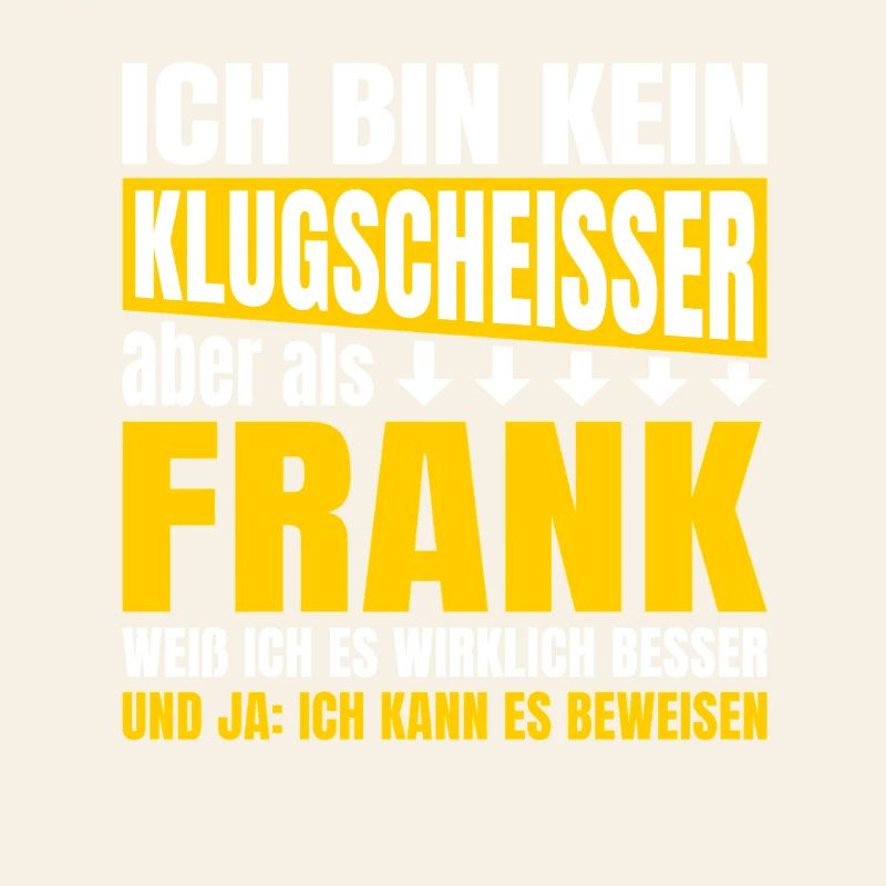 Ich bin kein Klugscheisser Frank