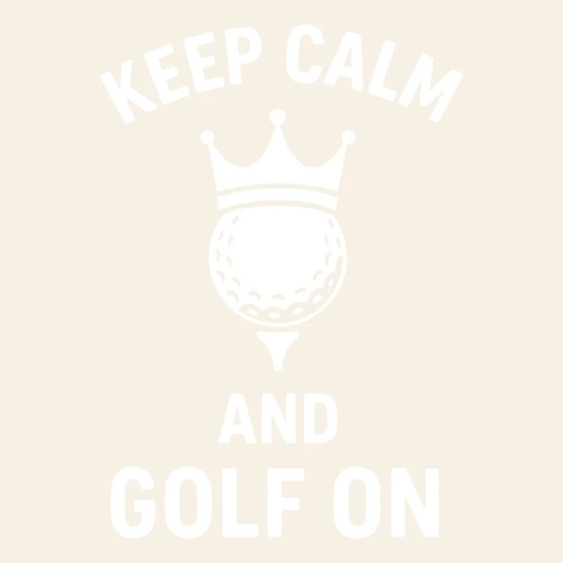 Keep Calm And Golf On Golf Lover Tee